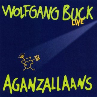 Wolfgang Buck "Aganzallaans"