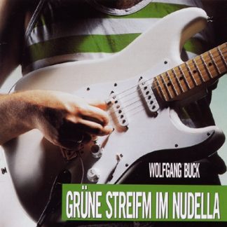 Wolfgang Buck: "Grüne Streifm im Nudella"