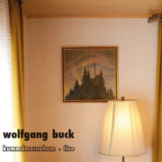 Wolfgang Buck: "Kummdmernaham"
