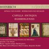 Capella Antiqua Bambergensis: "Heinrich"