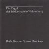 Die Orgel der Schlosskapelle Waldenburg