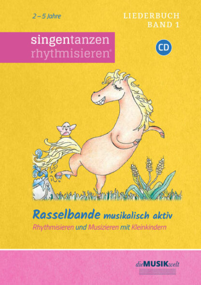 Rasselbande® singen tanzen rhythmisieren – Rasselbande musikalisch aktiv – Liederbuch + CD  - in regulärer Notenschrift, siehe Foto